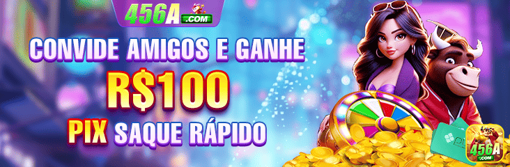 456a.com - experimentar a segura plataforma de jogos